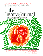 The Creative Journal: The Art of Finding Yourself - Capacchione, Lucia, PH.D.