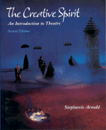 The Creative Spirit: An Introduction to Theatre