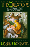 The Creators: A History of Heroes of the Imagination