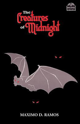 The Creatures Of Midnight: Mythical Beings from Philippine Folklore - Ramos, Maximo D