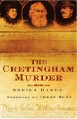 The Cretingham Murder - Hardy, Sheila, and Hunt, Terry (Foreword by)