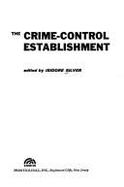 The Crime-Control Establishment,