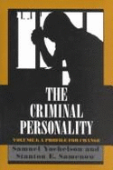The Criminal Personality: A Profile for Change, Volume I