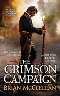 The Crimson Campaign: Book 2 in The Powder Mage Trilogy