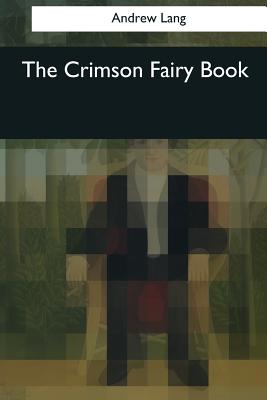 The Crimson Fairy Book - Lang, Andrew