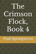The Crimson Flock, Book 4