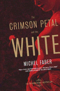 The Crimson Petal And The White