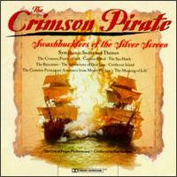 The Crimson Pirate: Swashbucklers of the Silver Screen - The Prague Philharmonic Orchestra