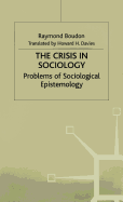 The Crisis in Sociology: Problems of Sociological Epistemology