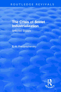 The Crisis of Soviet Industrialization