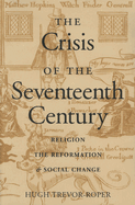 The Crisis of the Seventeenth Century: Religion, the Reformation, and Social Change