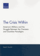 The Crisis Within: America's Military and the Struggle Between the Overseas and Guardian Paradigms