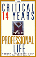The Critical 14 Years of Your