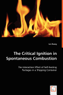 The Critical Ignition in Spontaneous Combustion