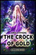 The Crock of Gold: Annotated