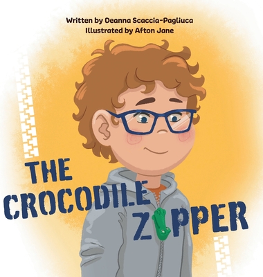 The Crocodile Zipper - Scaccia-Pagliuca, Deanna