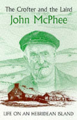 The Crofter and the Laird - McPhee, John