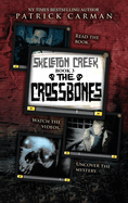 The Crossbones: Skeleton Creek #3