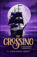 The Crossing: A Wayfarer's Chronicles
