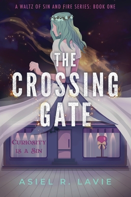 The Crossing Gate - Lavie, Asiel R