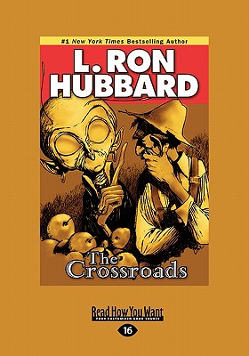 The Crossroads - Hubbard, L. Ron