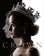 The Crown: The official book of the hit Netflix series