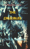 The Crucibles: The Restless Veins Series 2 - 5