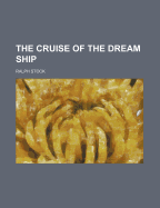 The cruise of the dream ship