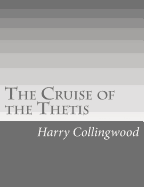 The Cruise of the Thetis