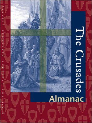The Crusades Reference Library: Almanac - Schlager, Neil (Editor), and O'Neal, Michael J (Editor), and Means, Marcia Merryman (Editor)