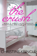 The Crush: A Sissy Baby Novel