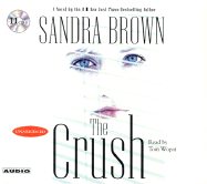 The Crush - Brown, Sandra, and Wopat, Tom (Read by)