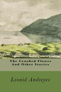 The Crushed Flower And Other Stories