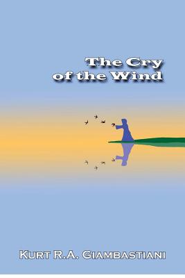 The Cry of the Wind - Giambastiani, Kurt R A