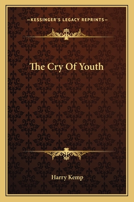 The Cry Of Youth - Kemp, Harry