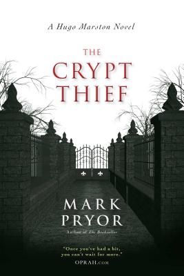 The Crypt Thief: A Hugo Marston Novel - Pryor, Mark