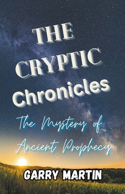 The Cryptic Chronicles - Martin, Garry