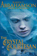 The Crystal Courtesan