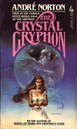 The Crystal Gryphon - Norton, Andre