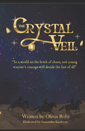 The Crystal Veil: Book one of the veil series