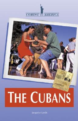 The Cubans - Landis, Jacquelyn (Editor)