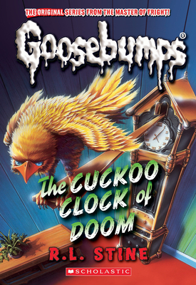 The Cuckoo Clock of Doom (Classic Goosebumps #37) - Stine, R L