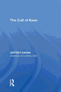 The Cult of Kean