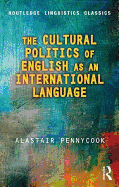 The Cultural Politics of English as an International Language