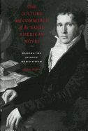 The Culture and Commerce of the Early American Novel: Reading the Atlantic World-System