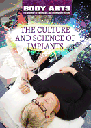 The Culture and Science of Implants