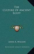 The Culture of Ancient Egypt