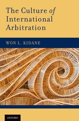 The Culture of International Arbitration - Kidane