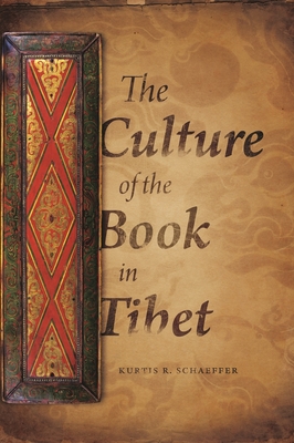 The Culture of the Book in Tibet - Schaeffer, Kurtis