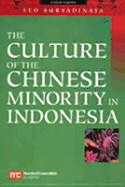 The Culture of the Chinese Minority in Indonesia